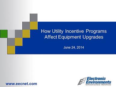 EEC Webinar Utility Incentives, Equipment Upgrades